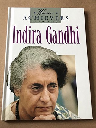 Indira Gandhi (Women Achievers in Politics)