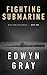 Fighting Submarine (Nick Ha...