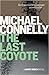 The Last Coyote by Michael    Connelly