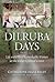 Dilruba Days: Life with Thr...