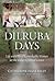 Dilruba Days by Catherine Hass Riley