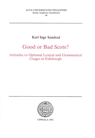 Good or Bad Scots?  Attitudes to Optional Lexical and Grammatical Usages in Edinburgh