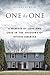 One by One: A Memoir of Love and Loss in the Shadows of Opioid America