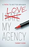 I Love My Agency:...
