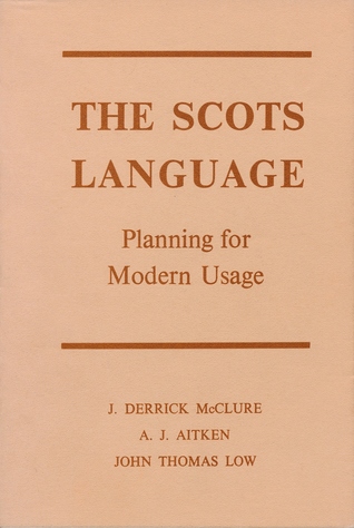 The Scots Language: Planning for Modern Usage (Paperback)