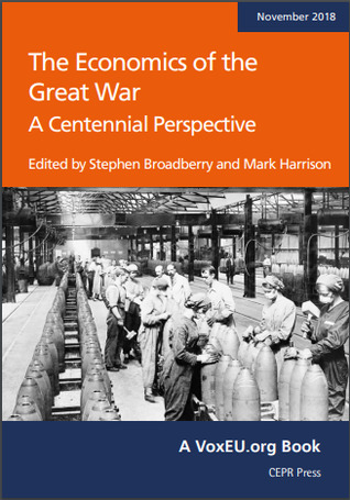 The Economics of the Great War: A Centennial Perspective