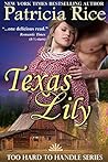 Texas Lily (Too Hard to Handle, #1)