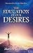 The Education of Our Desires