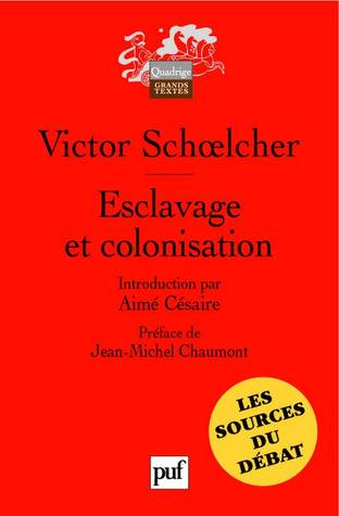 Esclavage et colonisation (Paperback)