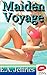 Maiden Voyage: A XXX bearded badboys story and part of the Erotica Collective