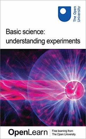 Basic science: understanding experiments (Kindle Edition)