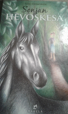 Sonjan hevoskesä (Sonja, #1)