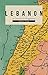 Lebanon: A Country in Fragments