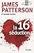 La 16e séduction (Women's Murder Club, #16)