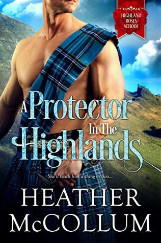 A Protector in the Highlands (The Campbells, #2)