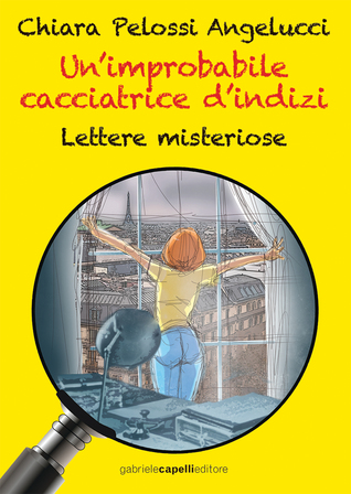 Un'improbabile cacciatrice d'indizi. Lettere misteriose