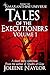 Tales of the Executioners, Volume One