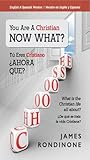 You Are A Christian. Now What?