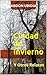 Ciudad de Invierno: Y Otros Relatos (Spanish Edition)