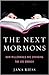 The Next Mormons: How Mille...