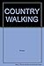 Country walking: 100 favour...