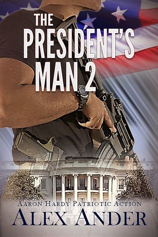 The President's Man 2: Aaron Hardy Omnibus Volume 4-6