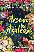 Arsenic in the Azaleas