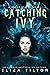 Catching Ivy (Dreamscapes #1)