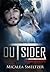 Outsider (Outsider, #1)