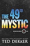 The 49th Mystic by Ted Dekker