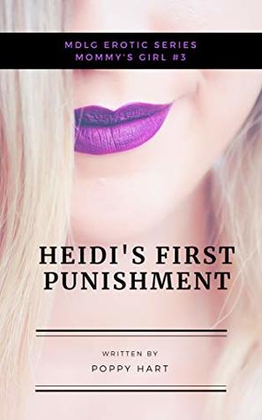 Heidi's First Punishment: Mommy's Girl #3 (Kindle Edition)