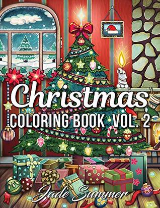 Christmas Coloring Book: An Adult Coloring Book with Fun, Easy, and Relaxing Designs (Volume 2)