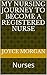 My Nursing Journey to become a Registered Nurse by Joyce Morgan