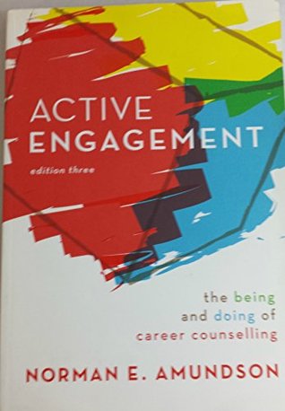 Active Engagement: The Being and Doing of Career Counselling (Paperback)