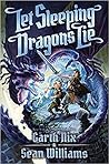 Let Sleeping Dragons Lie by Garth Nix