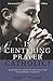 Is Centering Prayer Catholic?