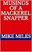 Musings of a Mackerel Snapper