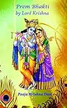 Prem Bhakti: for Lord Krishna