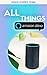 ALL THINGS ALEXA: Learn More About Alexa Features: (Tips & Tricks for Every Amazon Alexa Device) - Feel Free Using Alexa!