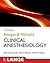 Morgan & Mikhail's Clinical Anesthesiology