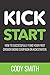 Kick Start: How to Successf...