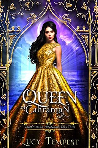 Queen of Cahraman (Fairytales of Folkshore, #3)