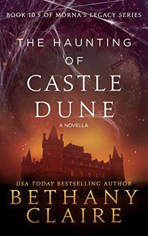 The Haunting of Castle Dune (Morna's Legacy, #10.5)