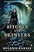 Bitches and Brawlers (Steampunk Red Riding Hood #4)