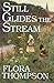 Still Glides the Stream by Flora Thompson