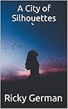 A City of Silhouettes