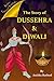 The Story of Dussehra and D...