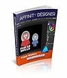 Affinity Designer for Desktop: Beginners Guide - First 10 Skills