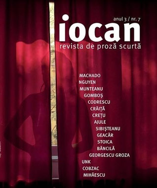 Iocan - revista de proză scurtă anul 3 / nr. 7 (Paperback)