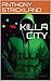 KILLA CITY (KNOWLEDGE Book 1)